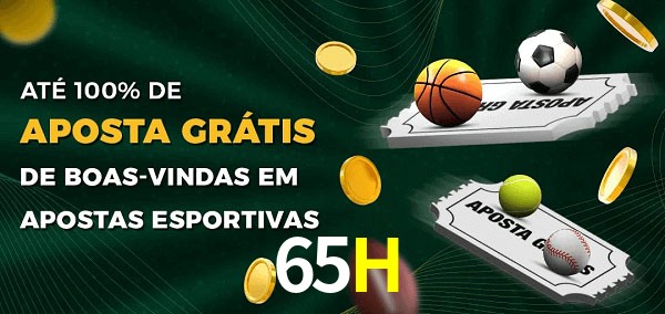 65H Ate 100% de Aposta Gratis